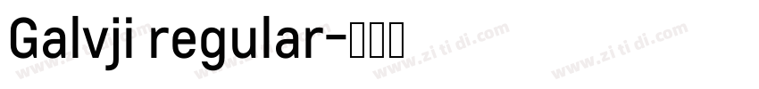 Galvji regular字体转换